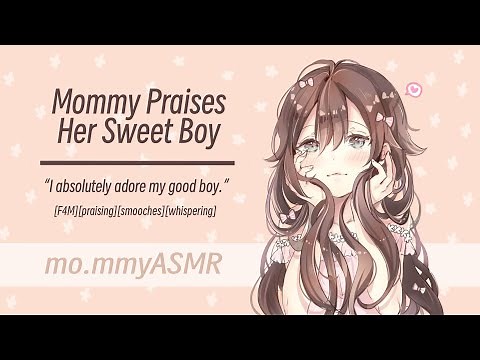 Mommy Praises Her Sweet Boy [F4M][praising][smooches][whispering]