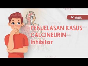 Penjelasan Singkat Calcineurin Inhibitor