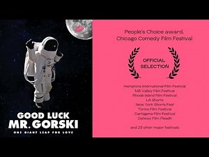 Good Luck, Mr. Gorski - A short film about the benefits of moon travel for those on earth