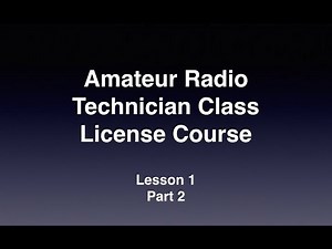FCC Amateur Radio Technician License Course Lesson 1 Part 2