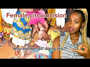 Female Genital Mutilation/ Female Circumcision In Uganda🇺🇬|Culture Shocks! (My Unpopular Opinions