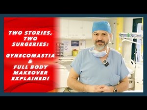 Two Stories, Two Surgeries: Gynecomastia & Full Body Makeover Explained! #safebbl #gynecomastia