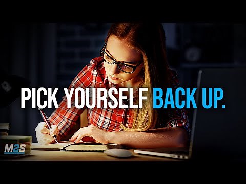 Pick Yourself Up, Dust Yourself Off And Start Again - Study Motivation