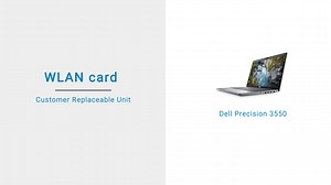 How to remove and install the WLAN on Dell Precision 3550