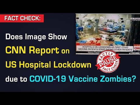 Does Image Show CNN Report on US Hospital Lockdown due to COVID-19 Vaccine Zombies?