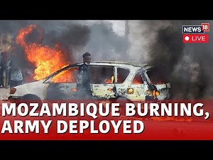 Mozambique Protests Live | Mozambique Violence | Mozambique News Today | Mozambique Strike | N18G