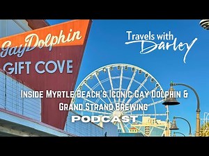 Podcast | Inside Myrtle Beach’s Iconic Gay Dolphin & Grand Strand Brewing | Nostalgic Boardwalk Tour