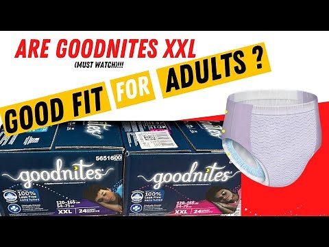ADULTS WEARING DIAPERS: Are GoodNites XXL pull ups OKAY for ADULTS?