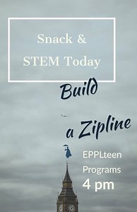 Teen program today. Did you register to build a zipline? | Evergreen Park Public Library