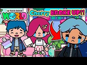 Cherry BROKE UP?! - Toca Life World