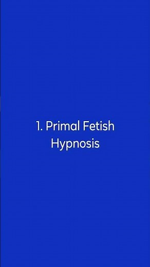 Hypno Kinks 1. Primal Fetish Hypnosis