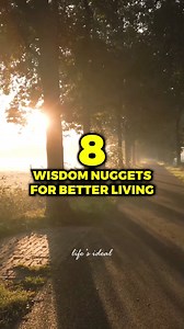 8 Wisdom Nuggets for Better Living ✍️ | LIFE LESSONS #reels #growthmindset #lifelessons #motivation #inspiration #positivevibes #wisdom #trending #quotes #positivity #viralreels | Life's Ideal