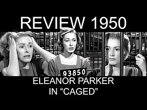 Best Actress 1950: Eleanor Parker and "Caged"