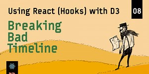 Visualizing the Breaking Bad Timeline  – Using React (Hooks) with D3
