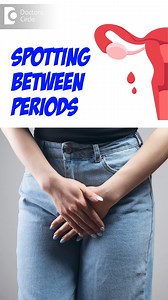 2.2K views | 5 Causes of Unexpected SPOTTING| Bleeding between Periods #spotting #bleeding #blood #periods | Doctors' Circle | Facebook