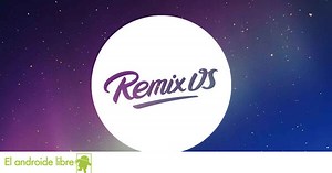Remix OS 2.0: Análisis de la mejor versión de Android para PC