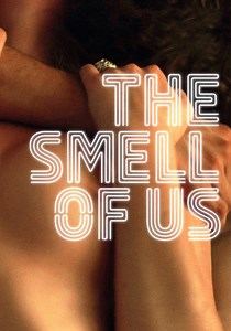 The Smell of Us - movie: watch stream online