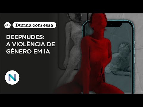 Deepnude: The Last Virtual Frontier of Gender Violence | Podcast from December 3, 2025
