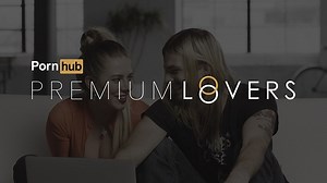 Pornhub Presents: Premium Lovers