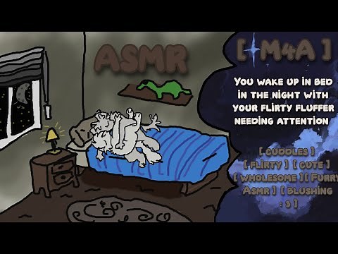 [Furry Asmr] You wake up in bed in the night with your flirty fluffer needing attention