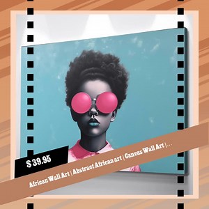 Just in! This unique African Wall Art | Abstract African art | Canvas Wall Art | African American Girl Bubblegum Glasses Abstract v2 for $39.95. https://wallcanvasmall.com/products/african-wall-art-abstract-african-art-canvas-wall-art-african-american-girl-bubblegum-glasses-abstract-v2 #personalizedcanvas #canvaswallart #africanamericanwallart #bedroomwallart #wallcanvasmall #bathroomwallart #streetart #kitchenwallart #vangoghprints #blackart | Wall Decor Store | Facebook