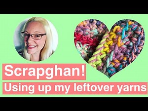 Using up leftover yarn - big yarn wip - crochet - scrapghan