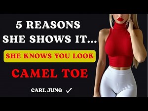 Camel toe effect: Why they show it on purpose. Carl Jung