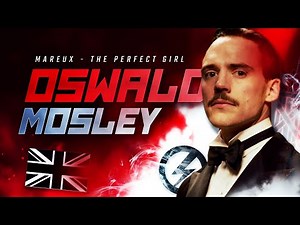 The Perfect Girl - Oswald Mosley