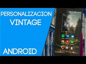 | Tutorial | Personalizacion Retro - Vintage Android | Demetrix