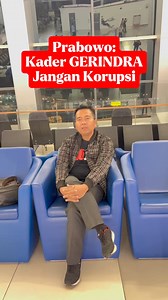 16K views · 535 reactions | Prabowo: kader GERINDRA jangan korupsi | Cak Sholeh | Facebook