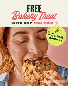 MyPanera members enjoy a FREE bakery treat with any purchase of a You Pick Two®️. Valid Monday, 8/11 only! | Panera Bread