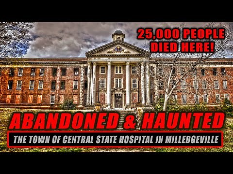 Central State Insane Asylum Abandoned And Haunted