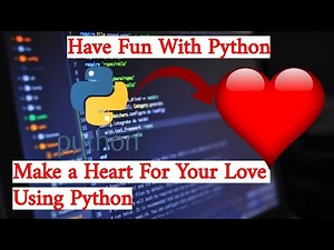 Python Program To Create Heart ❤ For Your Love | Have Fun with Python🔥
