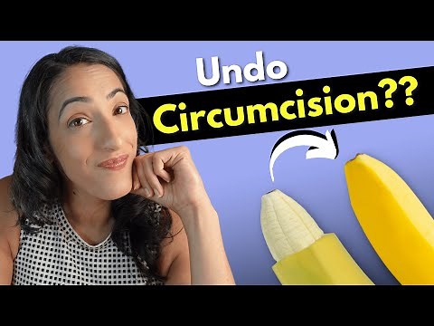 Can you undo your circumcision? The scientific evidence and history of foreskin restoration