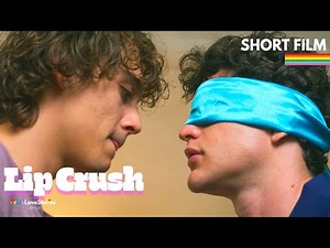 Lip Crush (Gay Short Film) Pride Love Stories