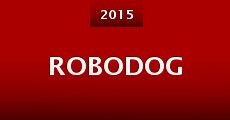 Robodog (2015)  - Ver Película Completa en Español / Castellano - FULLTV