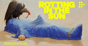 Rotting in the Sun | Tráiler oficial subtitulado | Tomatazos