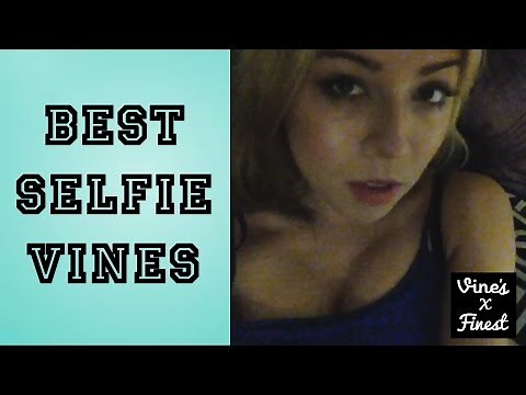 Best Selfie Vines #selfie Compilation