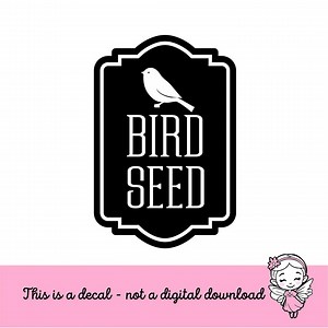 Bird Seed Decal, Computer Cut Vinyl Decal, Bird Seed Container Label, Wild Bird Feeder Seed Decal, Pantry Labels, Organized Home, DECAL ONLY - Etsy