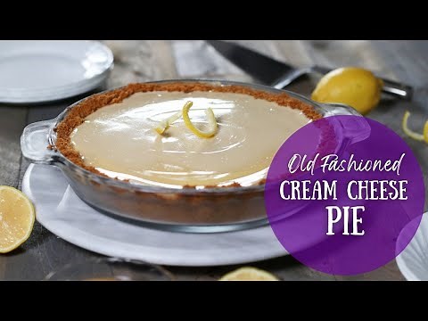 Old Fashioned Cream Cheese Pie Recipe | How To Make a Cream Cheese Pie Filling