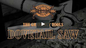 Gramercy Tools - Gramercy Tools Dovetail Saw