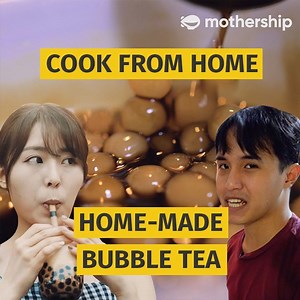 If you are crushed by the closing of all your favourite bubble tea stalls and you're not sure if it is worth the effort to make your favourite beverage, stay indoors and let this amateur cook help you decide. | Mothership