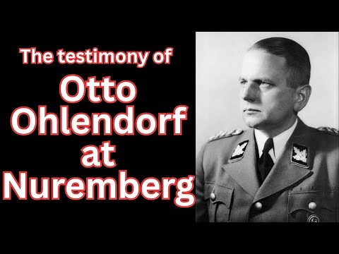 Ohlendorf's testimony at Nuremberg. How terror, repression and mass murder was organised.