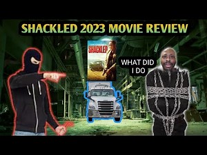 Shackled -2023- mystery movie review. Shackled (2023) thriller review.