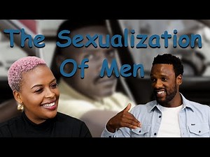 The Sexual Objectification Of Men │ Bonko Khoza