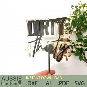Dirty Thirty 30 Birthday Cake Topper Files | DXF SVG PDF Ai Laser File | Instant Download - Etsy Canada