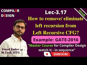 L3.17 | GATE-2016: Removal of Left Recursion | Compiler Design(CD)