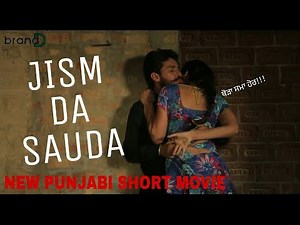 JISM DA SAUDA || PART 2 || NEW PUNJABI SHORT MOVIE || BRAND D