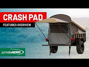 Let's Go Aero Crash Pad Overlanding Trailer | Features Overview