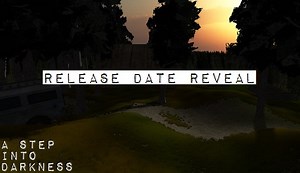 A Step Into Darkness - Release Date Reveal & More news